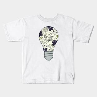 Be The Light - Bible Verse Kids T-Shirt